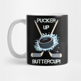 Hockey Funny Pucker Up Buttercup Mug